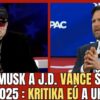 ŠOKUJÚCE PREJAVY ELONA MUSKA A J.D. VANCEA NA CPAC 2025: KRITIKA EÚ, VOJNY A CEN...