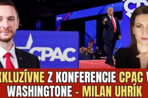 Milan Uhrík (ESN): CPAC 2025, suverenita a budúcnosť EÚ