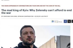 The Hill : „Šialený kráľ Kyjeva: Prečo si Zelenskyj nemôže dovoliť ukončiť vojnu...