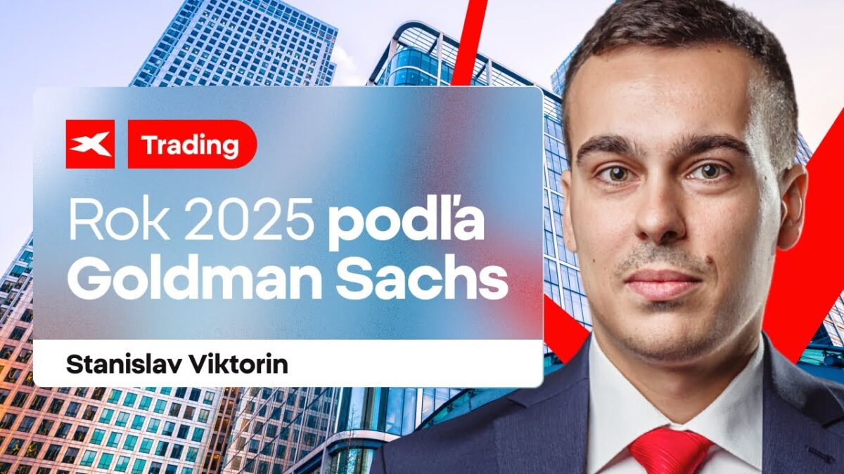 XTB: Ako vidí rok 2025 Goldman Sachs ?