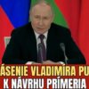 VLADIMIR PUTIN PRIJAL NÁVRH NA PRÍMERIE…MÁ ALE PODMIENKY