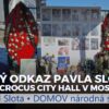 Tvrdý odkaz Pavla Slotu spred Crocus City Hall v Moskve