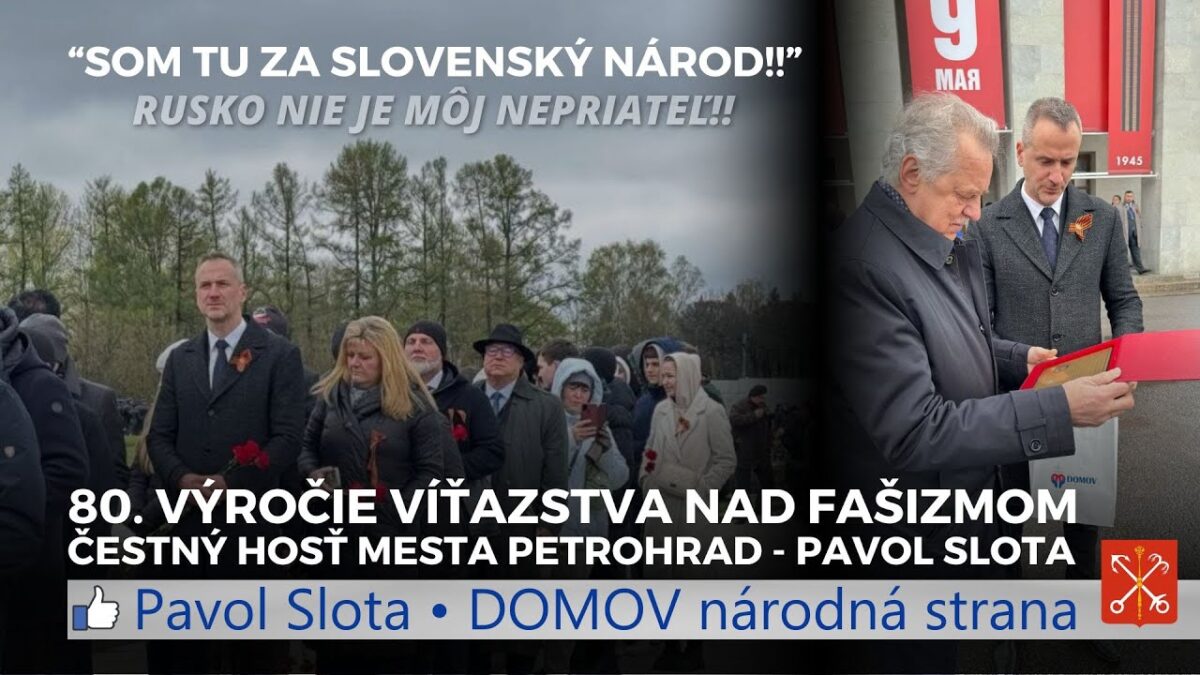 V Petrohrade som za slovenský národ, za Vás