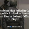 Kolumbijčan uväznený v Českej republike je spájaný s ruským podpaľačským sprisah...