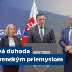 Taraba: Kľúčová dohoda so slovenským priemyslom