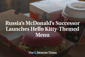 Nástupca McDonald’s v Rusku uvádza menu s tematikou Hello Kitty