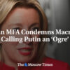 Ruské ministerstvo zahraničných vecí odsudzuje Macrona za to, že nazval Putina „...