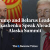 Trump a bieloruský vodca Lukašenko sa rozprávajú pred summitom na Aljaške