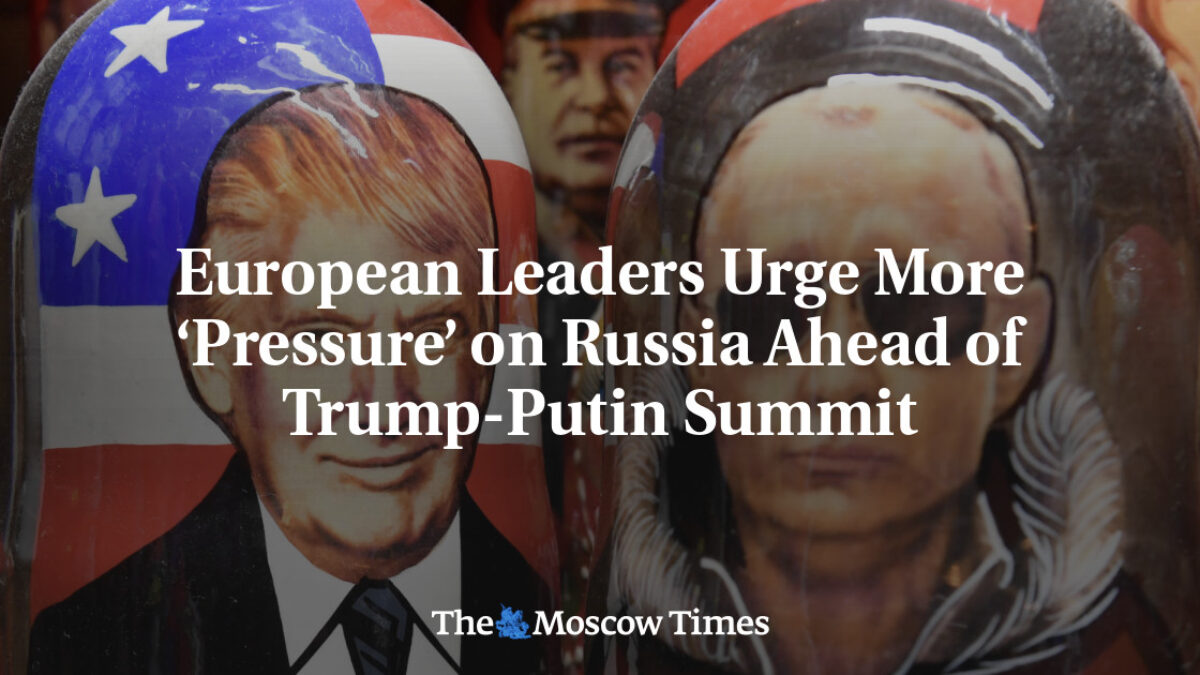 Európski lídri naliehajú na väčší „tlak“ na Rusko pred summitom Trump-Putin