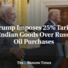 Trump uvalil 25% clo na indický tovar kvôli nákupom ruskej ropy