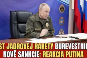 Reakcia Putina na zrušené stretnutie s Trumpom v Budapešti. Test rakety Burevest...
