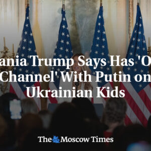 Melania Trumpová tvrdí, že má s Putinom „otvorený kanál“ ohľadom ukrajinských de...