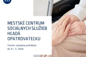 Mesto Modra: MESTSKÉ CENTRUM SOCIÁLNYCH SLUŽIEB HĽADÁ OPATROVATEĽKU