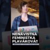 Nenávistná feministka Plaváková